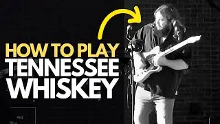 How to Play Tennessee Whiskey on Guitar (Guitar Lesson & Tutorial)!