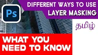 Layer Masking SECRETS | Photoshop TAMIL | Simple & Easy