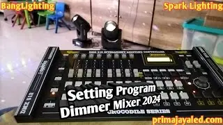 Setting Program Dimmer Mixer 2024