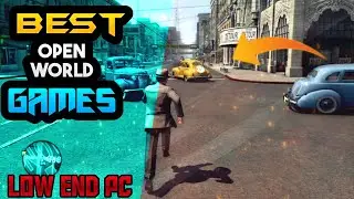 Best Open world Games For LOW END PC | Top 5 Open World Games For LOW SPEC PC