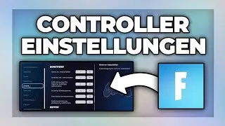 Fortnite Controller Einstellungen / Tastenbelegung ändern - Tutorial