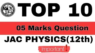 सबसे ज्यादा पूछे जाने वाले questions🔥JAC Class 12th most Asked Question ! imp questions JAC Physics