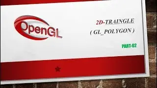 openGL bangla tutorial || 2D triangle (Polygone)  || computer Graphics || part-03