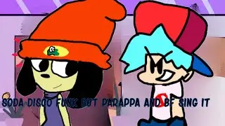 [FNF] Soda Disco Funk But Parappa and BF Sing It