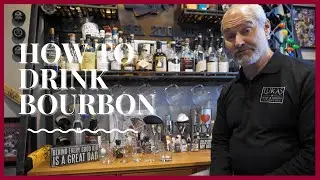 How To Drink Bourbon