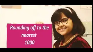 Rounding off to the nearest 1000 (class 4th & 5th)