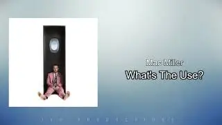 Mac Miller: What's the Use? 3D Immersive Audio (WEAR HEADPHONES)