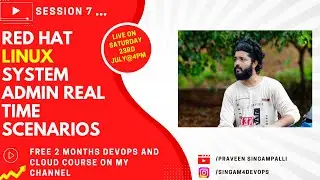 SESSION-7 RED HAT LINUX ADMIN REAL TIME | FREE DEVOPS BOOTCAMP 😍 | 100% SELECT | LIVE JULY 23RD @4PM