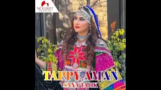 Sana tajik Aman tappay teaser out now | Sana Tajik  official   | Official Video Song 2023