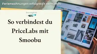 So verbindest Du PriceLabs mit Smoobu