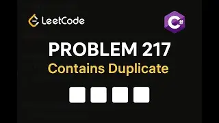 LeetCode 217: Contains Duplicate | C# Solution | HashSet vs Sorting Approach |