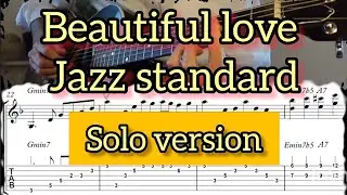 Beautiful love/Complete jazz guitar solo arrangement #14