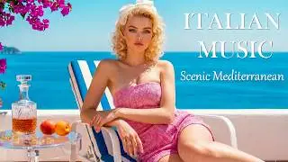 Italian Vibes & Mediterranean Dream Music | 2+ Hours Relaxing Amalfi Coast & Lake Como Scenery
