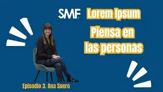 Lorem Ipsum. Capítulo III. Entrevista a Ana Suero (ANOVO)