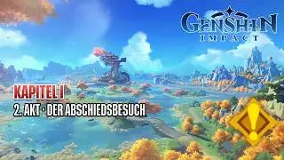 Genshin Impact | Kapitel 1, Akt 2 | Der Abschiedsbesuch