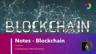 Consensus mechanisms | Blockchain Series - Reminthink Notes
