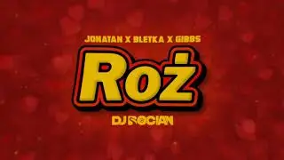 Jonatan x bletka x Gibbs - Róż ( DJ BOCIAN REMIX ) 2024