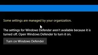 Fix Some Settings Are Managed By Your Organization | Windows Defender | Fixed Windows Defender