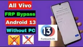 Vivo Y22 Without Pc Android 13 FRP Bypass Easy Solutions
