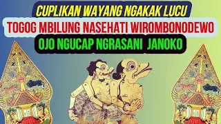 Cuplikan Wayang Ngakak Lucu - Togog Mbilung Nasehati Wirombonodewo Ojo Ngucap Ngrasani Janoko