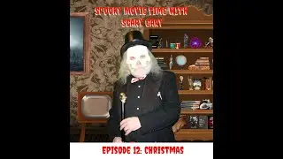 Spooky Movie Time with Scary Gary - Episode 12: Christmas