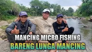 MANCING MICRO FISHING BARENG LUNGA MANCING