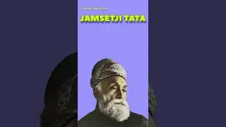 Jamsetji Tata: The Man Who Built India