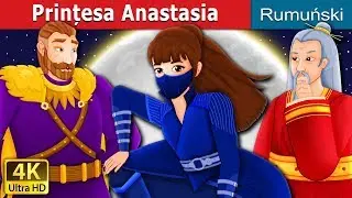 Prințesa Anastasia | Princess Anastasia  Part 1 Story | Povesti pentru copii | 