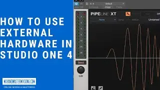 How to Use External Hardware with Studio One 4 Pipeline XT