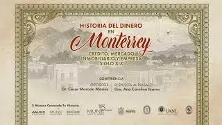 La Historia de México en Monterrey crédito, mercado inmobiliario y empresa Siglo XIX.