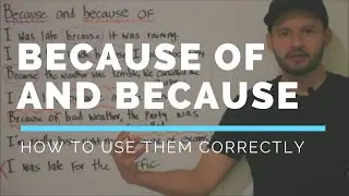 Difference Between Because and Because of in English.