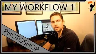 Nature Photography Workshop - Adobe Photoshop Workflow - Part 1