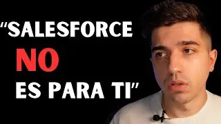 5 motivos por los que Salesforce NO te conviene profesionalmente