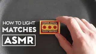 How to light a match! - ASMR Sound #ASMR #ASMR Sound