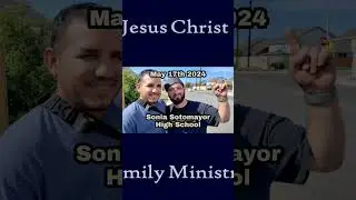 Jesus Christ Family Ministry - May 17th 2024 - Sonia Sotomayer High School