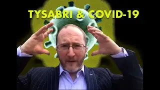MULTIPLE SCLEROSIS VLOG: COVID-19, TYSABRI AND YOUR HEALTH RISK [3/2020]