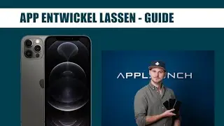 App entwickeln lassen - Alles was Sie wissen müssen!