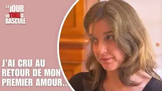 Le Jour où tout a basculé - J'ai cru au retour de mon premier amour...