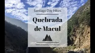 Hiking Quebrada de Macul in Santiago, Chile