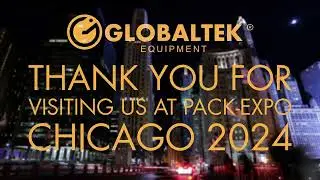 GlobalTek ® Equipment at Pack Expo Chicago 2024.