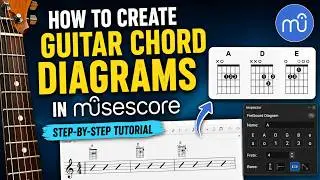 MuseScore Tutorial - How to Create Fretboard Chord Diagrams for Guitar in MuseScore