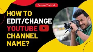 How To Change Youtube Channel Name  - Tutorial 2022