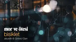 bisiklet  | live acoustic @ Historic Sirkeci Railway Station, Istanbul - mor ve ötesi