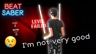 Me Failing At Beat Saber For 17 Minutes