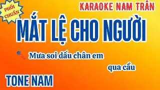Karaoke Mắt Lệ Cho Người Tone Nam | Nam Trân