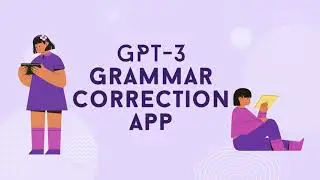 GPT 3 Grammar correction app