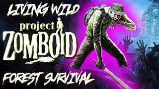 Living Wild (Sprinters Can Open Doors) Project Zomboid Solo (Day 67)