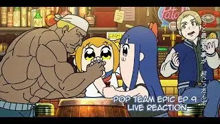 Pop Team Epic Ep 9 Live Reaction *Read Description*