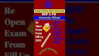 [ NSOU Re Open Exam From Fill Up 2021 ] BDP & PG Re Open Exam From Fill Up 2021 || 