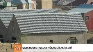 Qaza həsrət qalan Hökməli sakinləri